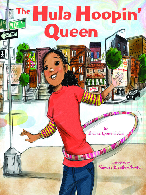 Title details for The Hula-Hoopin' Queen by Thelma Lynne Godin - Available
